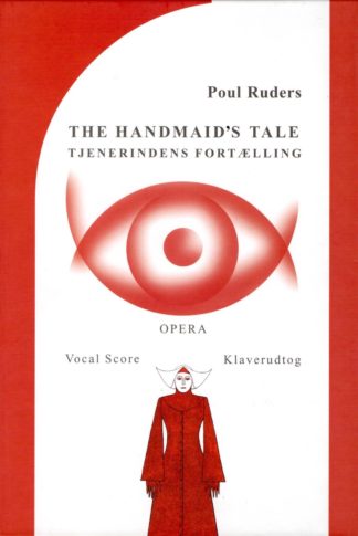 Klaverudtog til Ruders opera Tjenerindens Fortælling.