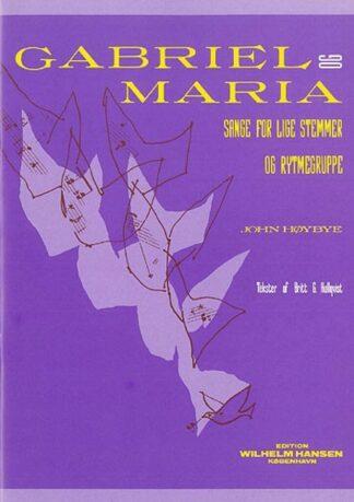 John Høybye: Gabriel og Maria